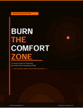 Burn the Comfort Zone